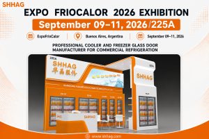 SHHAG to Exhibit at ExpoFrioCalor 2026 in Buenos Aires – Showcasing Premium Glass Door Solutions for Commercial Refrigeration